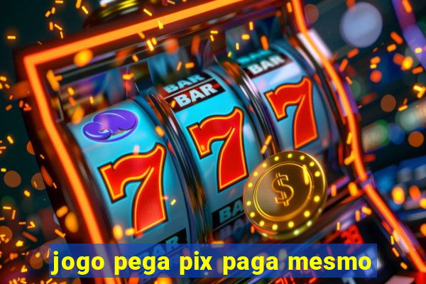 jogo pega pix paga mesmo